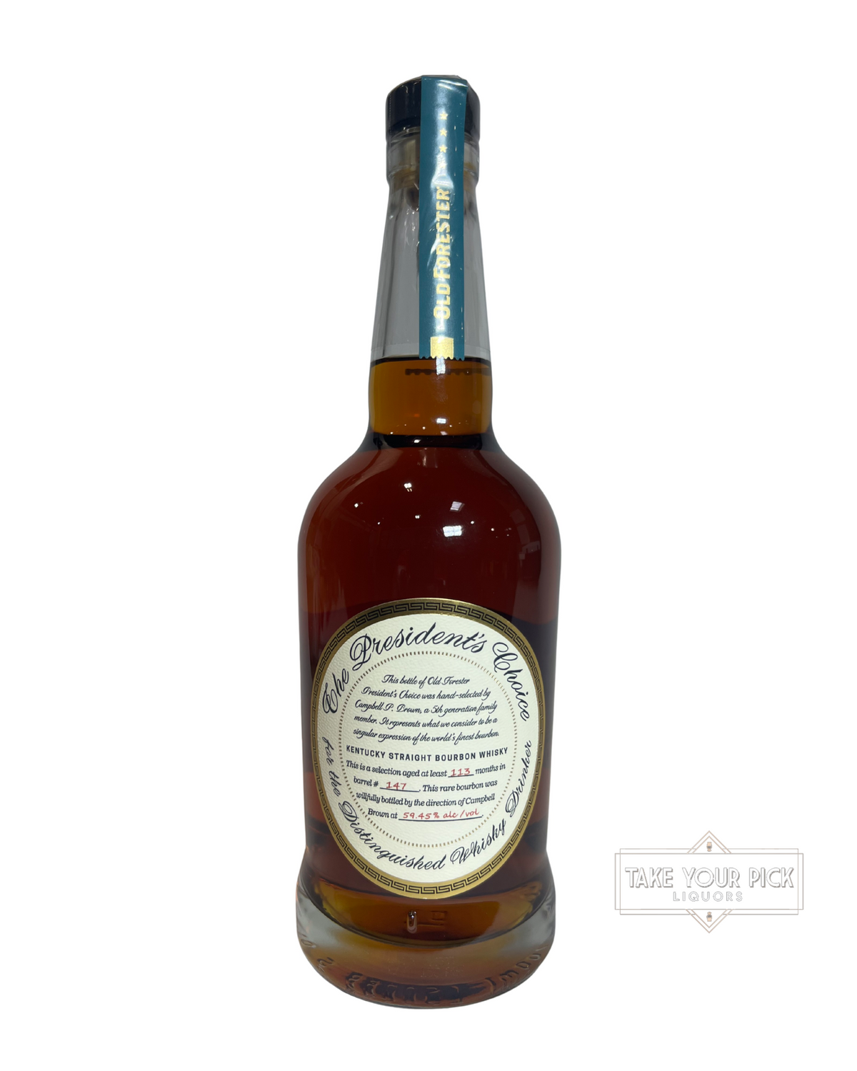 Old Forester President's Choice Kentucky Straight Bourbon Whiskey (2025) 118.9 Proof 750ml